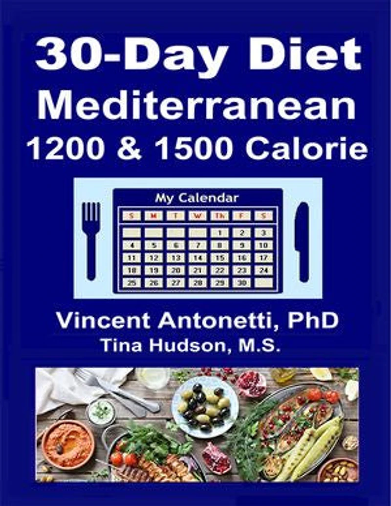 30-Day Mediterranean Diet: 1200 & 1500 Calorie