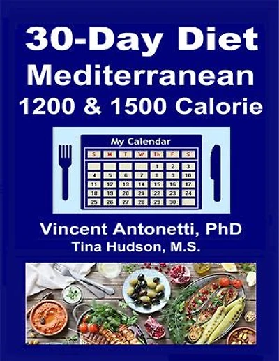 30-Day Mediterranean Diet: 1200 & 1500 Calorie