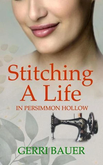 Stitching A Life in Persimmon Hollow: Persimmon Hollow Legacy, #2