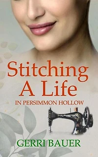 Stitching A Life in Persimmon Hollow: Persimmon Hollow Legacy, #2