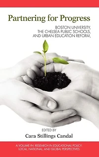 Partnering for Progress: Boston University, the Chelsea Public Schools, and Twenty Years of Urban Education Reform