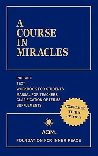 A Course Miracles: Combined Volume
