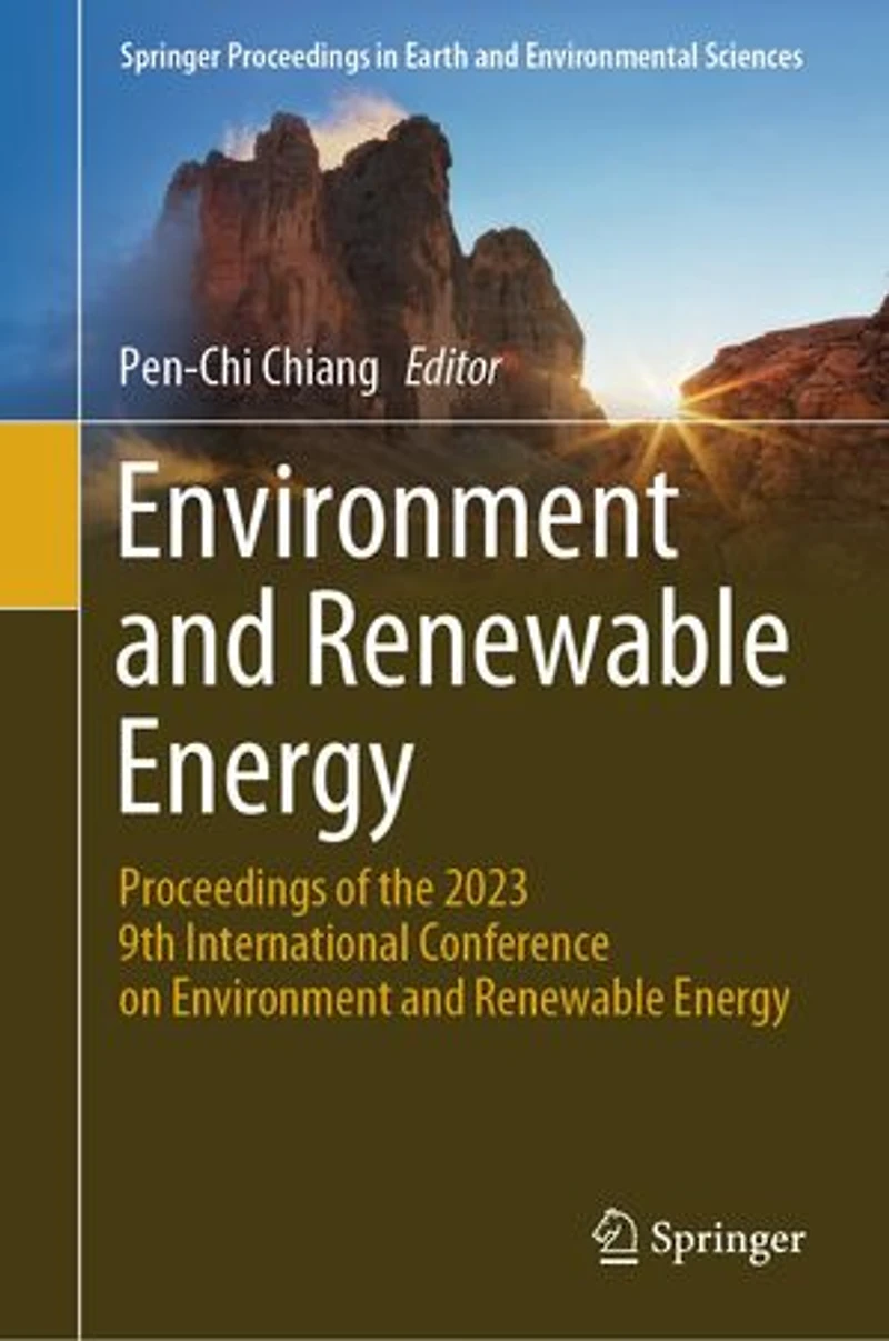 Environment and Renewable Energy: Proceedings of the 2023 9th International Conference on Ener: Energy