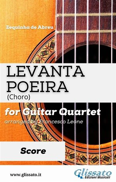 Levanta Poeira - Guitar Quartet (SCORE): Choro