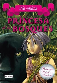 Princesa de los bosques: Princesas del Reino de la Fantasía 4