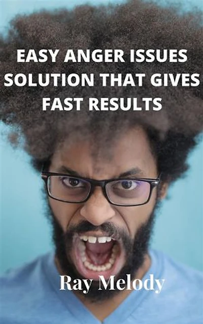 Easy Anger Issues Solution That Gives Fast Results