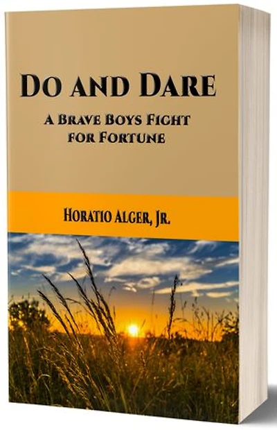 Do and Dare: A Brave Boy's Fight for Fortune