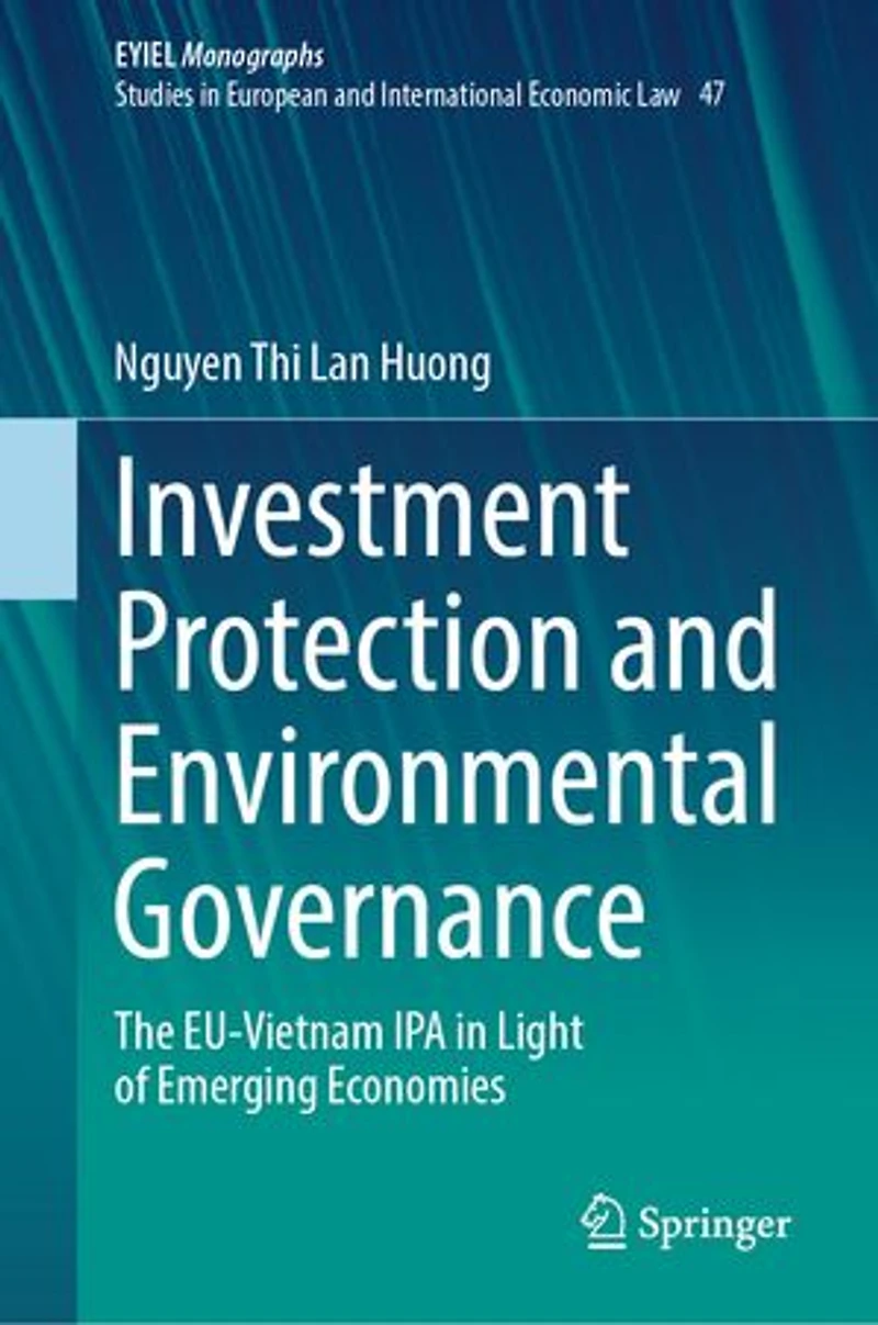 Investment Protection and Environmental Governance: The EU-Vietnam IPA Light of Emerging Economies