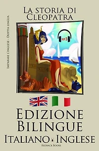 Imparare l’inglese - L'audiolibro incluso (Inglese - Italiano) La storia di Cleopatra