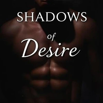 Shadows of Desire