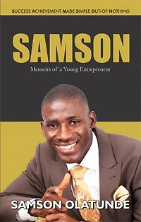 Samson; Memoirs Of a Young Entrepreneur