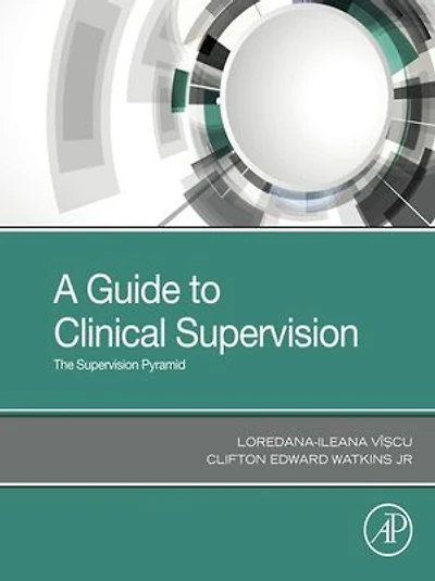 A Guide to Clinical Supervision: The Supervision Pyramid