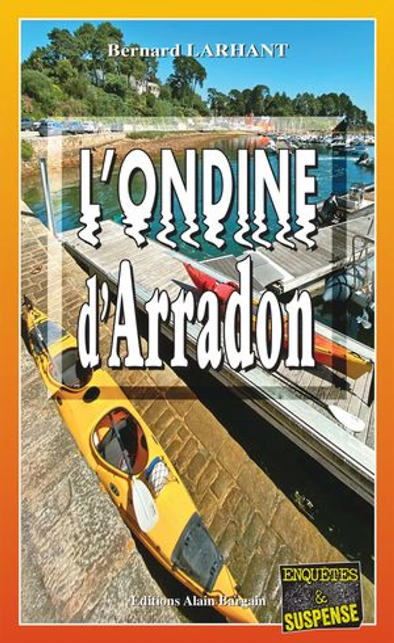L'ondine d'Arradon: Agnès Delacour, profileuse - Tome 2
