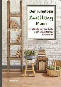 Der ruhelose Zwilling Mann ist ständig auf der Suche nach unentdeckten Horizonten: Sternzeichen Analyse mit Lesespaß