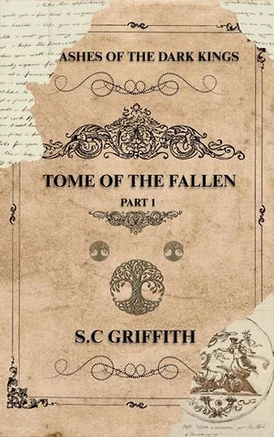 Ashes of the Dark Kings: Tome of the Fallen: Ashes of the Dark Kings, #1