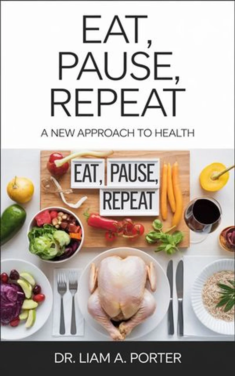 Eat, Pause, Repeat: A New Approach to Health