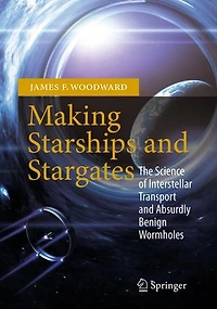 Making Starships and Stargates: The Science of Interstellar Transport Absurdly Benign Wormholes
