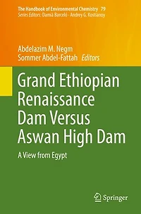 Grand Ethiopian Renaissance Dam Versus Aswan High Dam: A View From Egypt