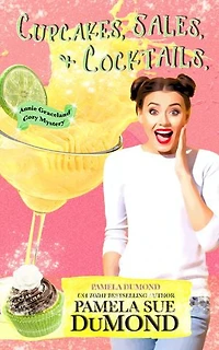 Cupcakes, Sales, and Cocktails
