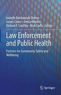 Law Enforcement and Public Health: Partners for Community Safety Wellbeing