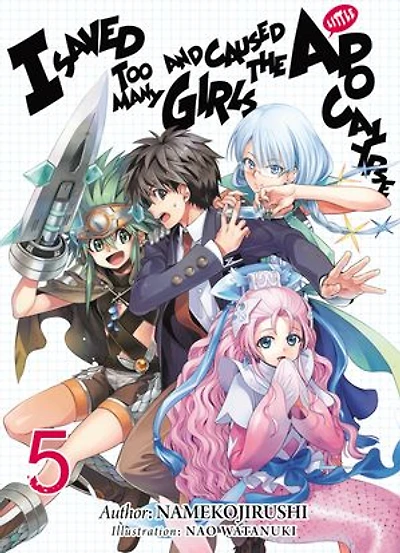 I Saved Too Many Girls and Caused the Apocalypse: Volume