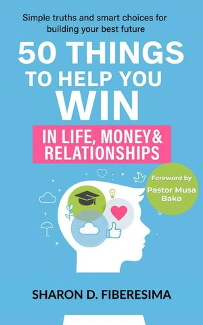 50 Things To Help You Win: In Life, Money And Relationships