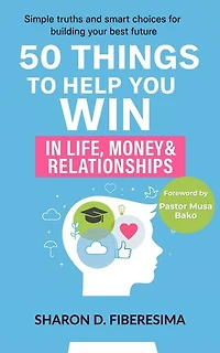 50 Things To Help You Win: In Life, Money And Relationships
