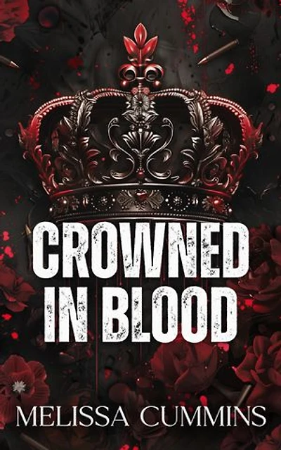 Crowned In Blood: A Dark Mafia, Age Gap, Stalker Romance