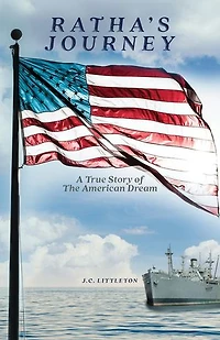 Ratha's Journey: A True Story of the American Dream