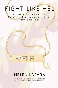 Fight Like Hel: Fourteen Battle - Tested Principles For Resilience