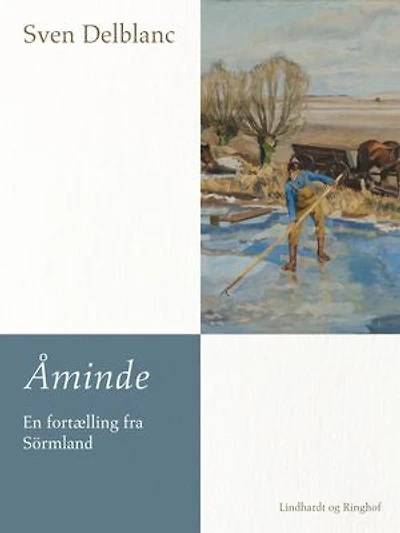 Åminde – en fortælling fra Sörmland