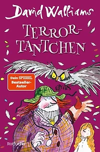 Terror-Tantchen: Ein schrecklich-lustiges Kinderbuch ab 10 Jahren. Humorvolle Grusel-Spannung vom britischen Erfolgsautor (Jetzt als Taschenbuch!)