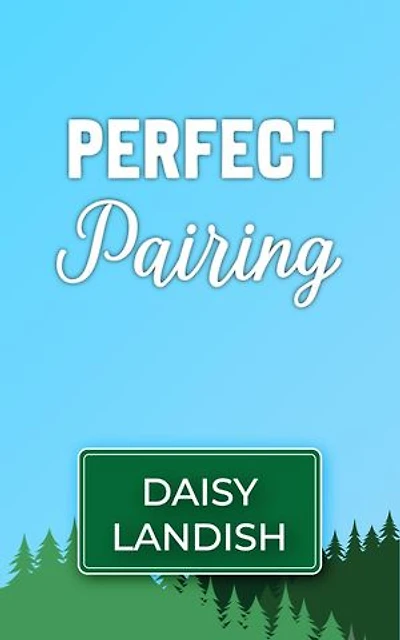 Perfect Pairing: It Happened Up North, #6