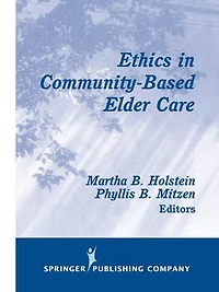 Ethics Community-Based Elder Care