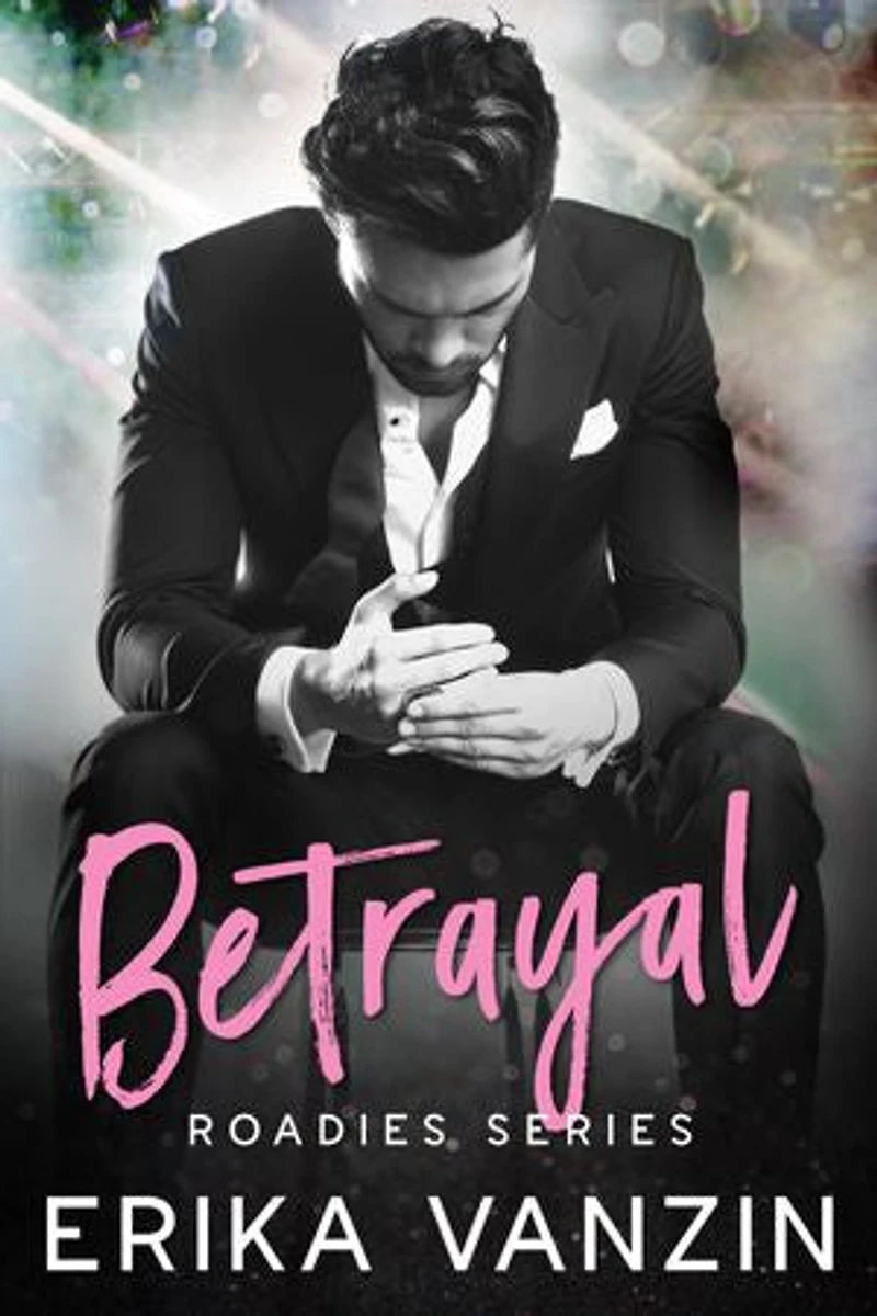Betrayal: a Rock and Love Story: (Rock star romance)