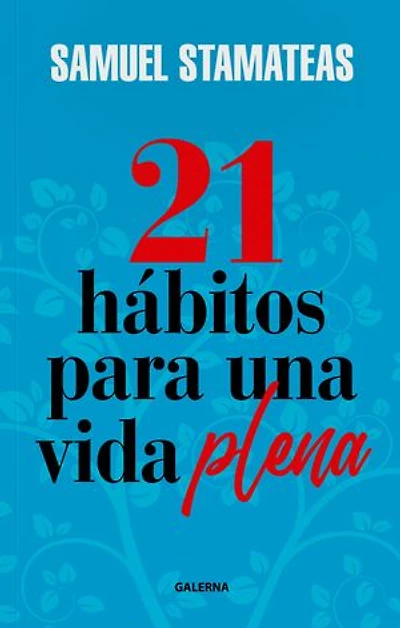 21 hábitos para una vida plena