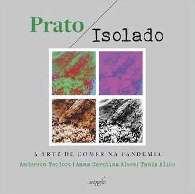 Prato isolado: a arte de comer na pandemia