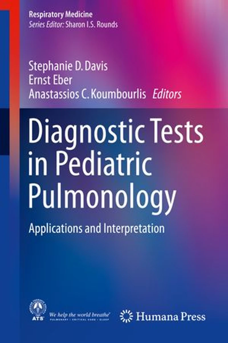 Diagnostic Tests Pediatric Pulmonology: Applications and Interpretation