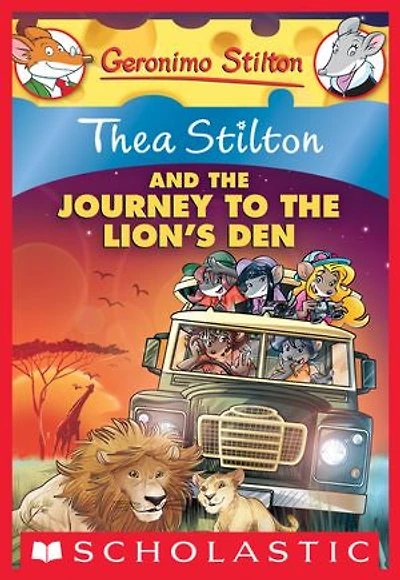 Thea Stilton and the Journey to Lion's Den (Thea #17): A Geronimo Adventure