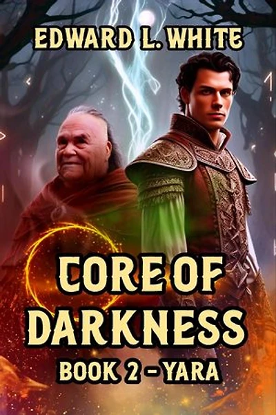 Core of Darkness: Book2 - Yara: Core of Darkness, #2