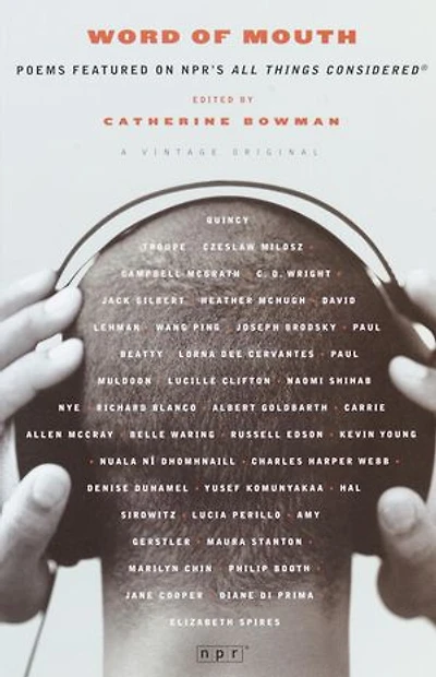 Word of Mouth: Poems Featured on NPR's All Things Considered