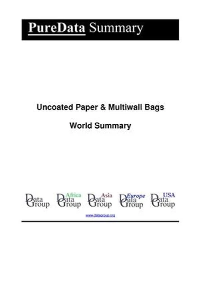 Uncoated Paper & Multiwall Bags World Summary: Market Values & Financials by Country