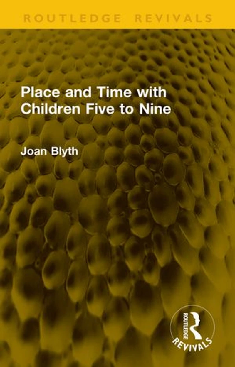 Place and Time with Children Five to Nine