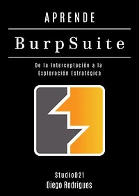 APRENDE BURP SUITE: De la Interceptación a la Exploración Estratégica