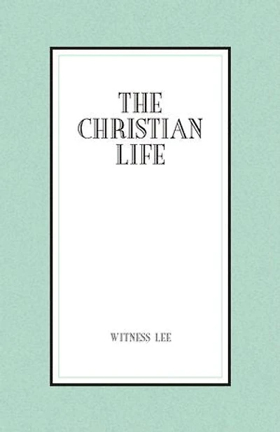 The Christian Life