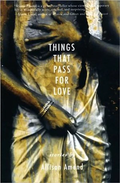 Things That Pass for Love