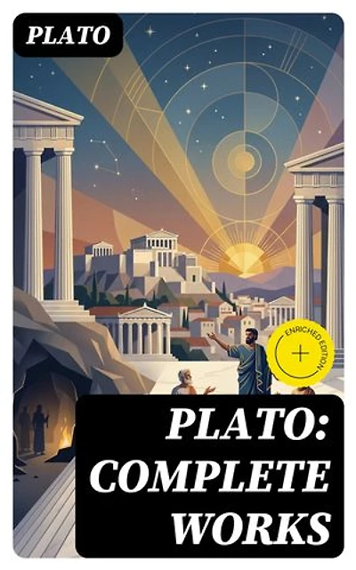 Plato: Complete Works: Enriched edition.