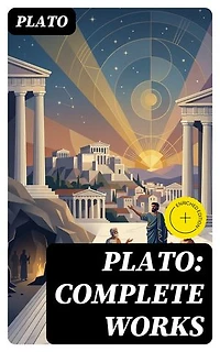 Plato: Complete Works: Enriched edition.