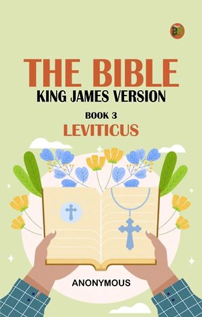 The Bible King James version Book 3: Leviticus