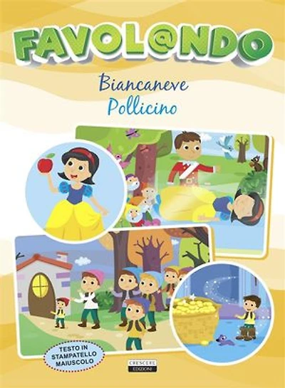 Biancaneve - Pollicino: Testo in stampatello maiuscolo